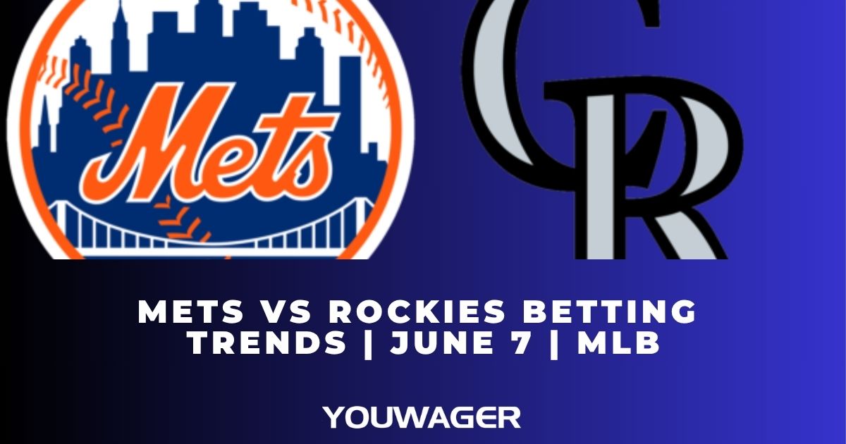 Mets vs Rockies Betting Trends | June 7 | MLB