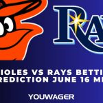 Orioles vs Rays Betting Prediction June 16 MLB