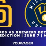 Padres vs Brewers Betting Prediction | June 7 | MLB