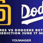 Padres vs Dodgers Betting Prediction June 17 MLB
