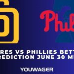 Padres vs Phillies Betting Prediction June 30 MLB