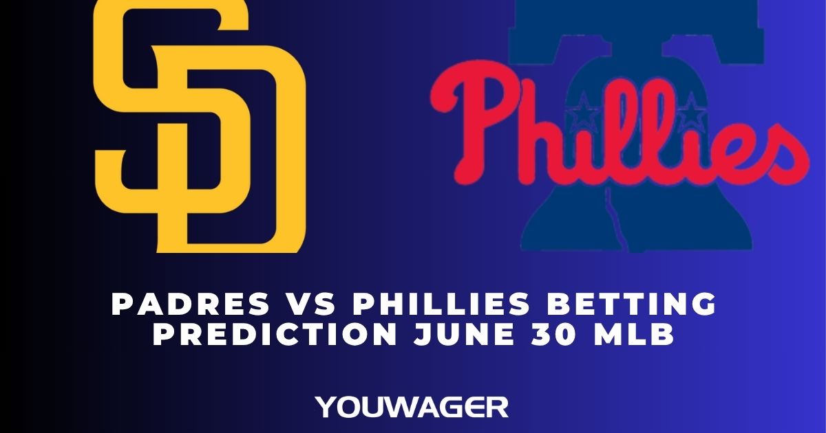 Padres vs Phillies Betting Prediction June 30 MLB