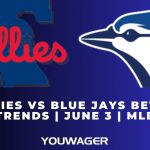 Phillies vs Blue Jays Betting Trends | June 3 | MLB