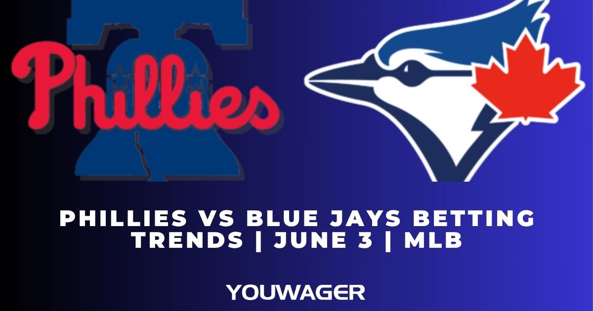 Phillies vs Blue Jays Betting Trends | June 3 | MLB