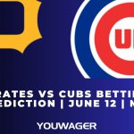 Pirates vs Cubs Betting Prediction | June 12 | MLB