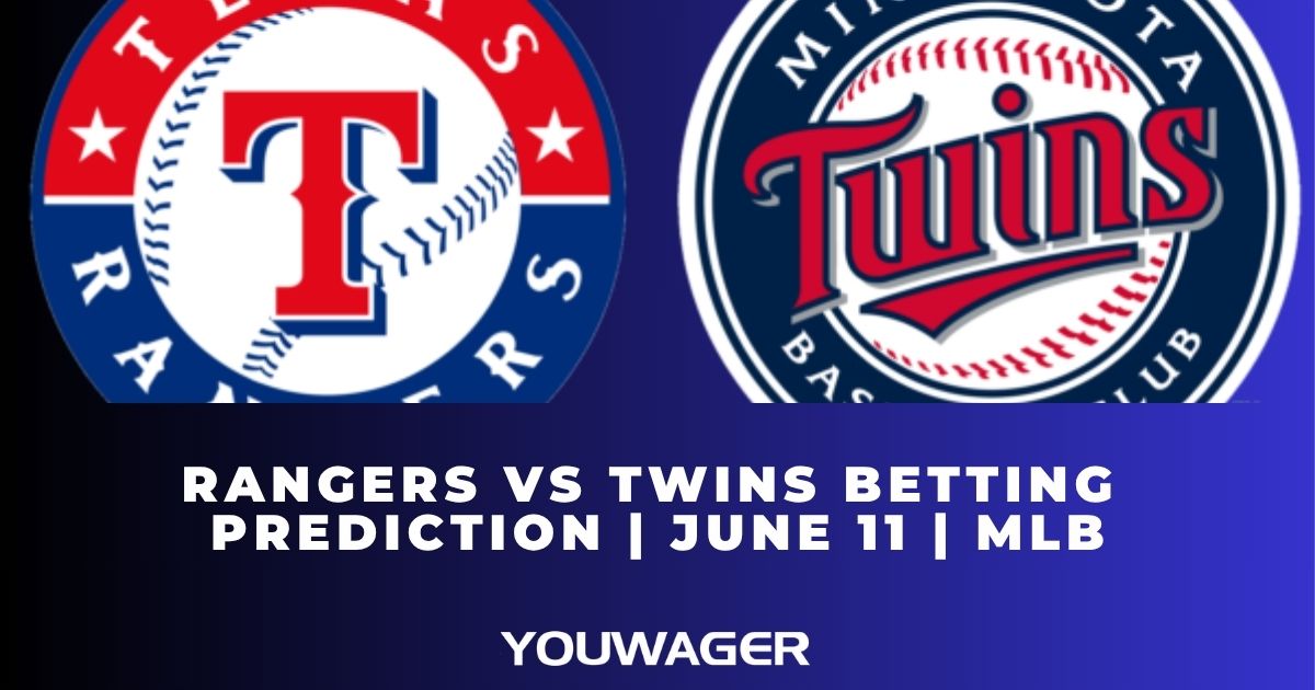 Rangers vs Twins Betting Prediction | June 11 | MLB