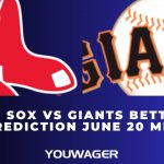 Red Sox vs Giants Betting Prediction June 20 MLB