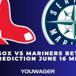 Red Sox vs Mariners Betting Prediction June 16 MLB