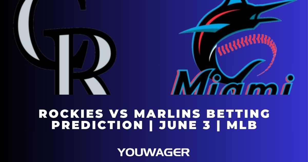 Rockies vs Marlins Betting Prediction | June 3 | MLB