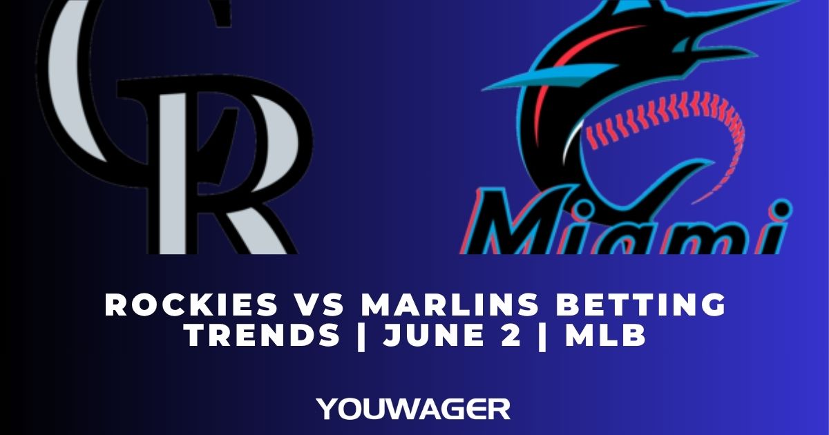 Rockies vs Marlins Betting Trends | June 2 | MLB