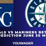 Royals vs Mariners Betting Prediction June 30 MLB