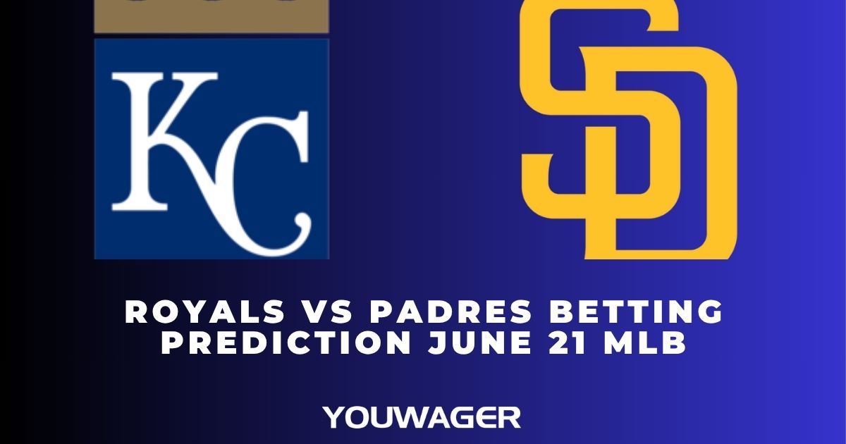 Royals vs Padres Betting Prediction June 21 MLB
