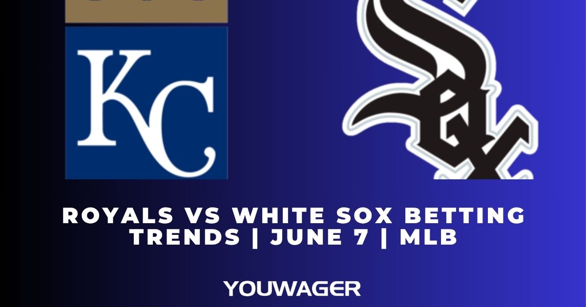 Royals vs White Sox Betting Trends | June 7 | MLB