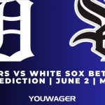 Tigers vs White Sox Betting Prediction | June 2 | MLB