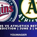 Twins vs Athletics Betting Prediction | June 2 | MLB