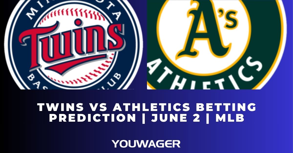 Twins vs Athletics Betting Prediction | June 2 | MLB