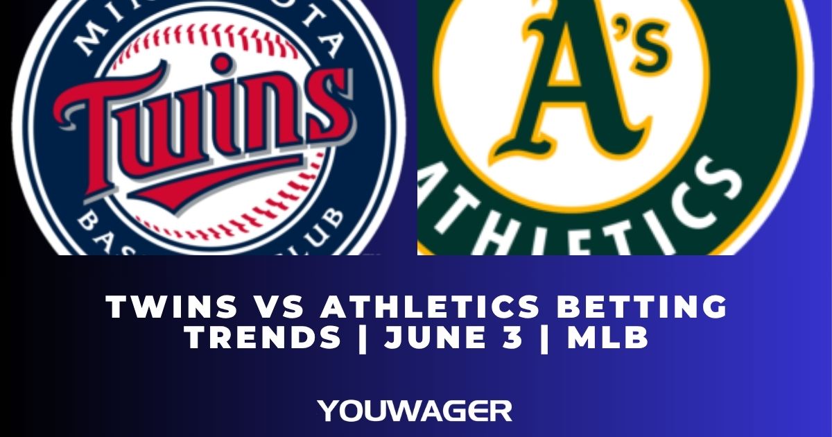 Twins vs Athletics Betting Trends | June 3 | MLB