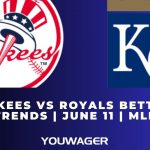 Yankees vs Royals Betting Trends | June 11 | MLB