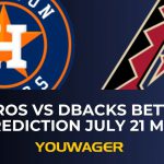 Astros vs DBacks Betting Prediction July 21 MLB