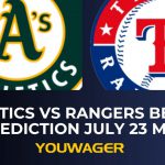 Athletics vs Rangers Betting Prediction July 23 MLB