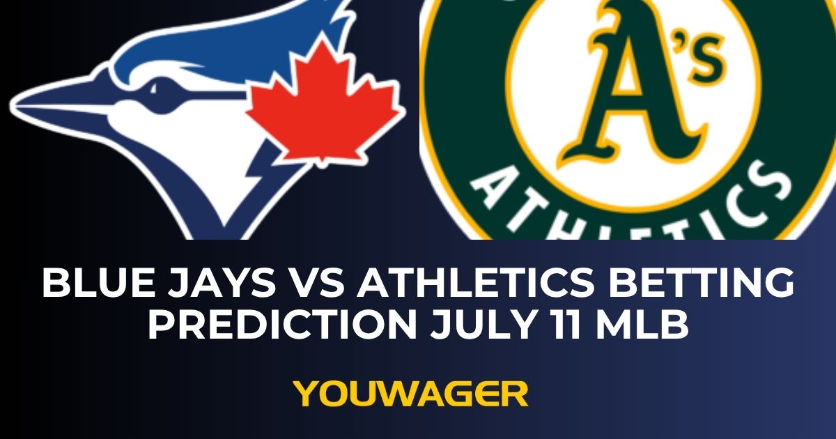 Blue Jays vs Athletics Betting Prediction July 11 MLB
