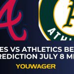 Braves vs Athletics Betting Prediction July 8 MLB