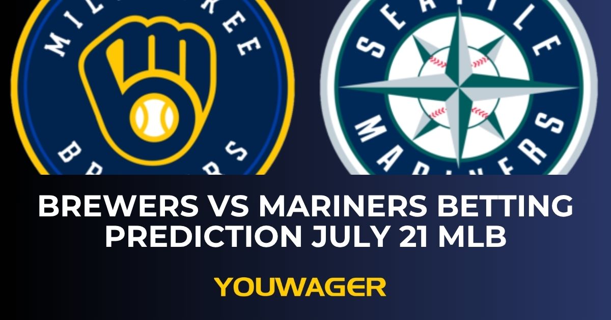 Brewers vs Mariners Betting Prediction July 21 MLB