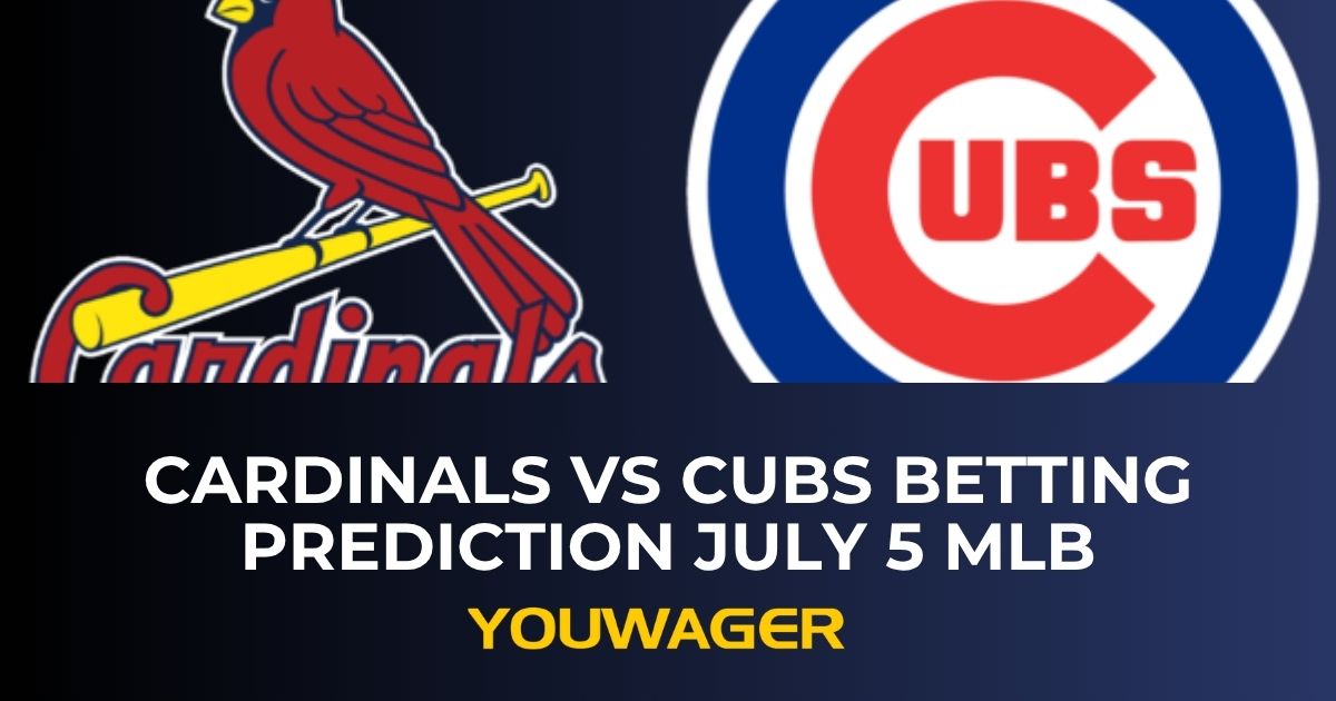 Cardinals vs Cubs Betting Prediction July 5 MLB