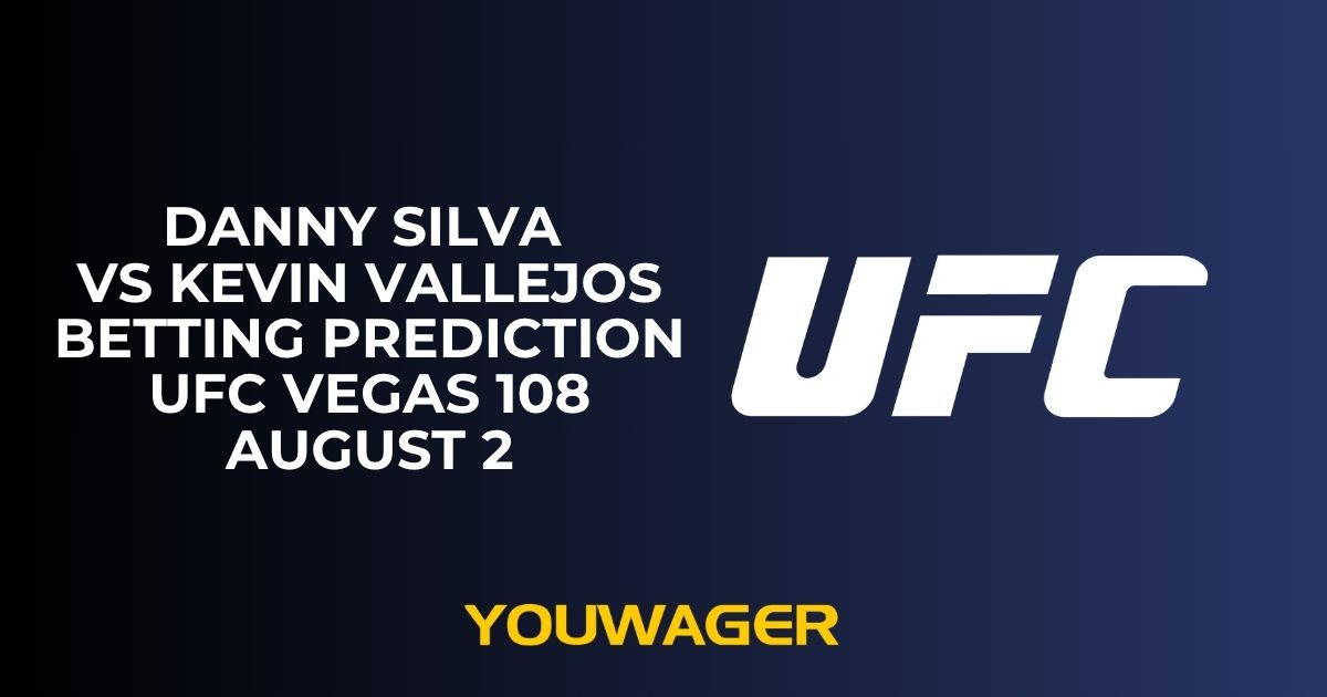Danny Silva vs Kevin Vallejos Betting Prediction UFC Vegas 108 August 2