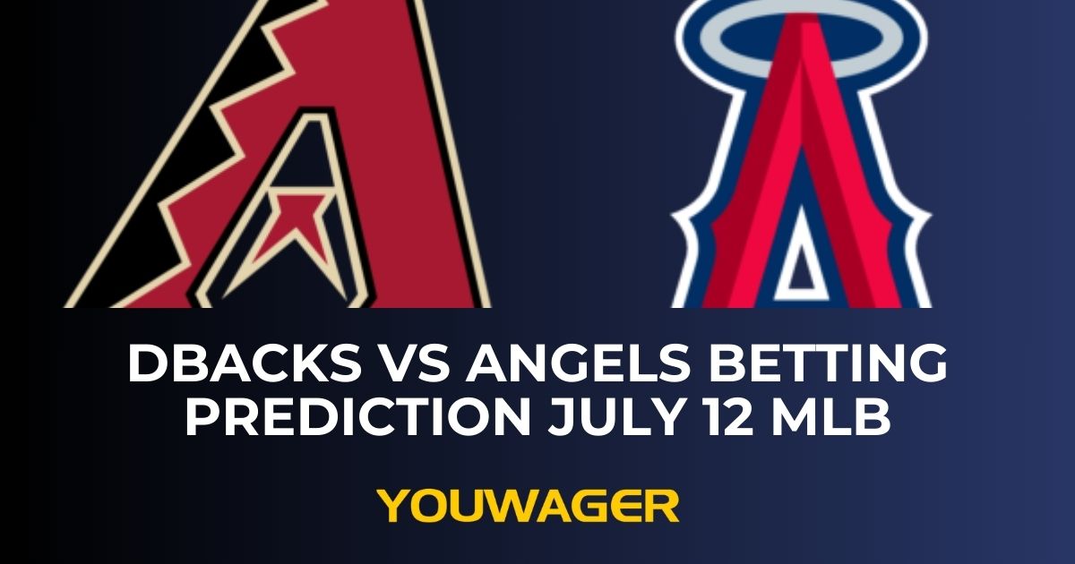 DBacks vs Angels Betting Prediction July 12 MLB