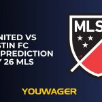 DC United vs Austin FC Betting Prediction July 26 MLS