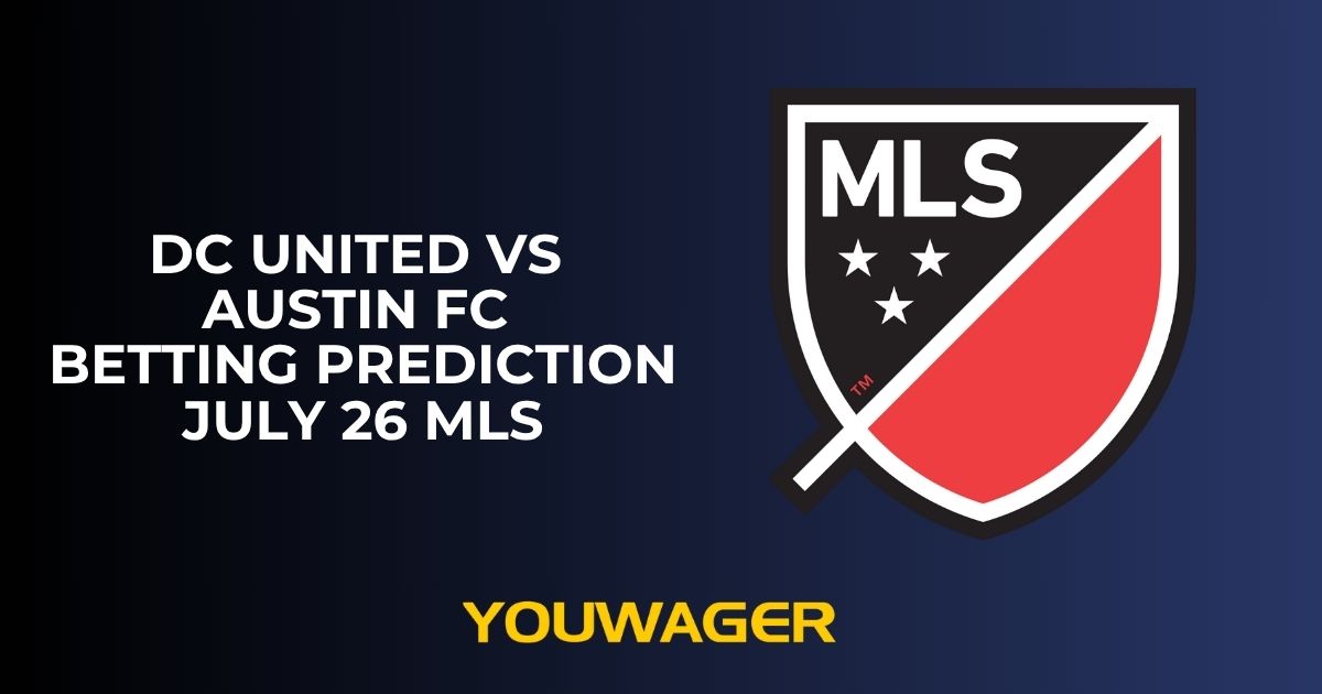 DC United vs Austin FC Betting Prediction July 26 MLS