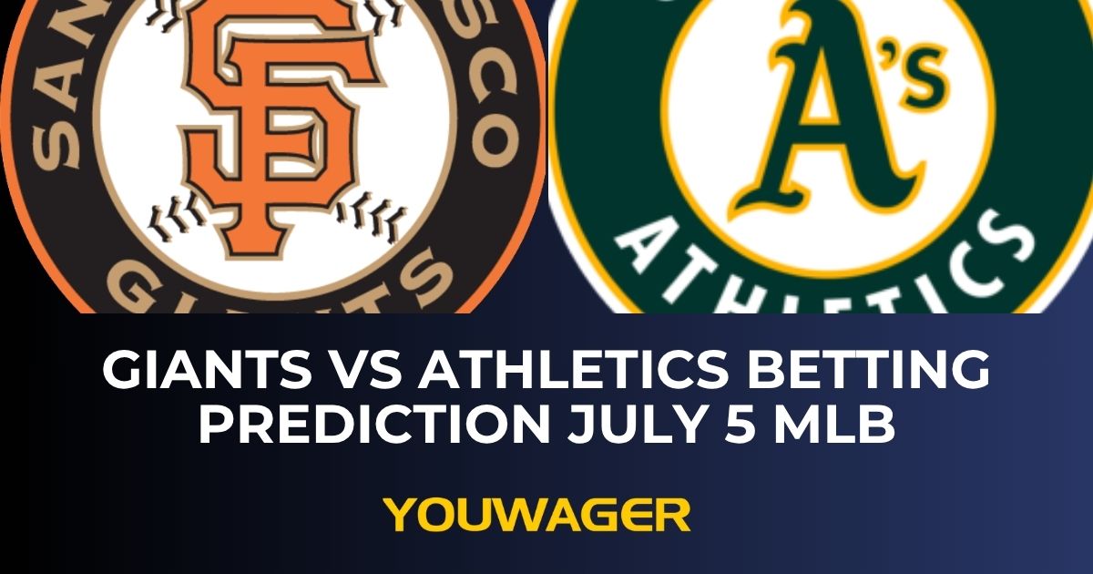 Giants vs Athletics Betting Prediction July 5 MLB