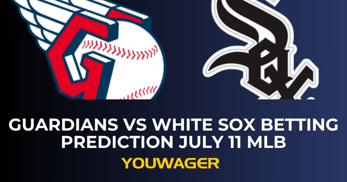Guardians vs White Sox Betting Prediction July 11 MLB
