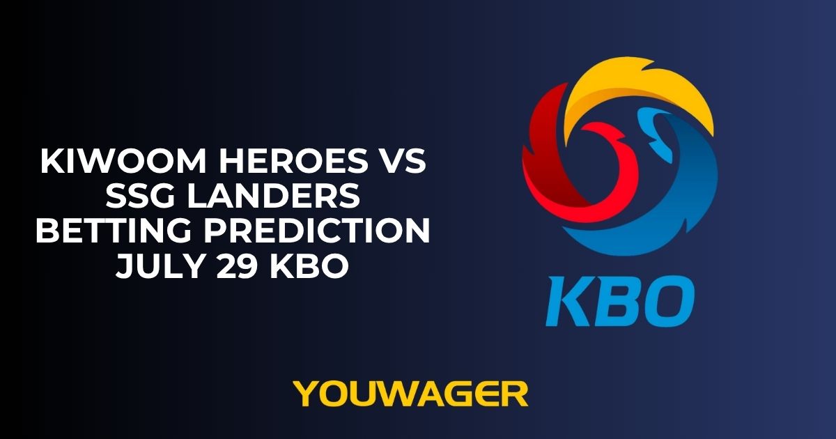 Kiwoom Heroes vs SSG Landers Betting Prediction July 29 KBO