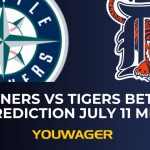 Mariners vs Tigers Betting Prediction July 11 MLB