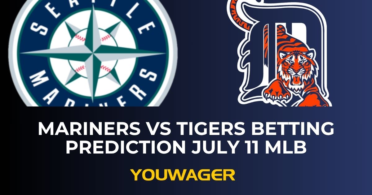 Mariners vs Tigers Betting Prediction July 11 MLB