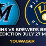 Marlins vs Brewers Betting Prediction July 27 MLB