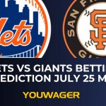 Mets vs Giants Betting Prediction July 25 MLB