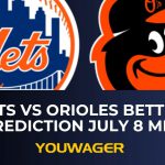 Mets vs Orioles Betting Prediction July 8 MLB