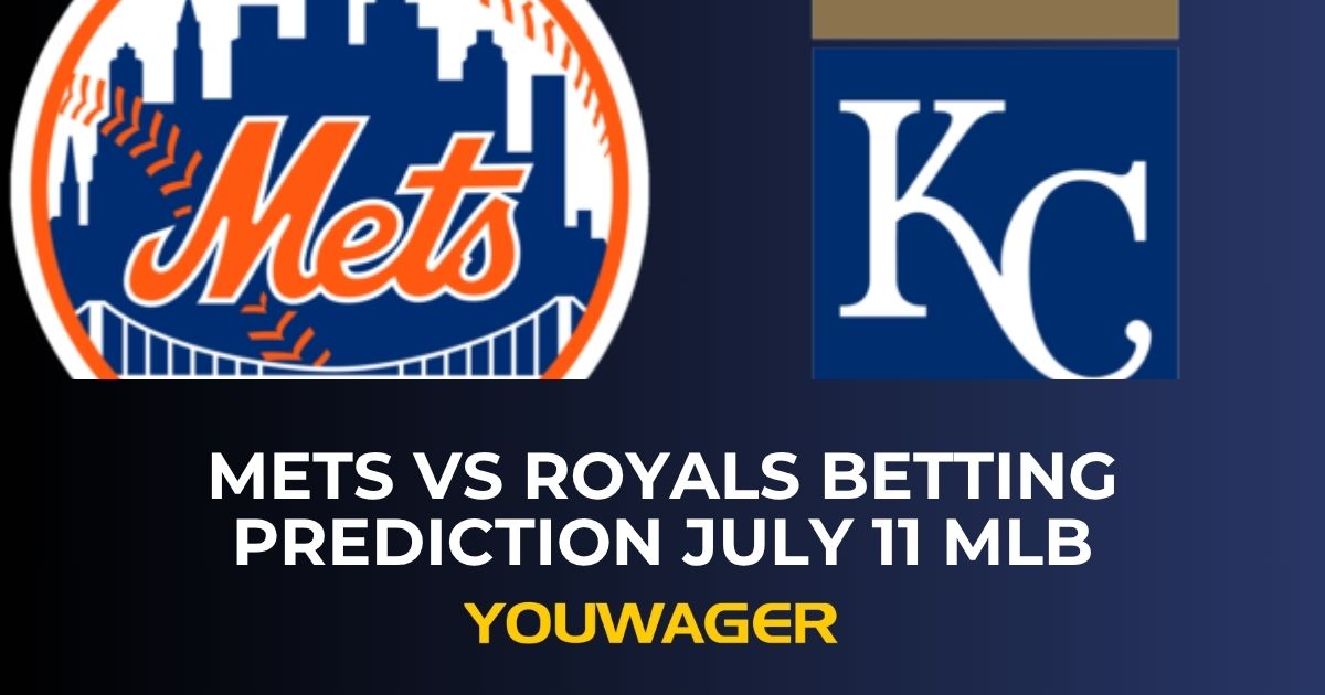 Mets vs Royals Betting Prediction July 11 MLB