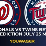 Nationals vs Twins Betting Prediction July 25 MLB
