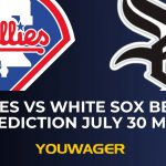 Phillies vs White Sox Betting Prediction July 30 MLB