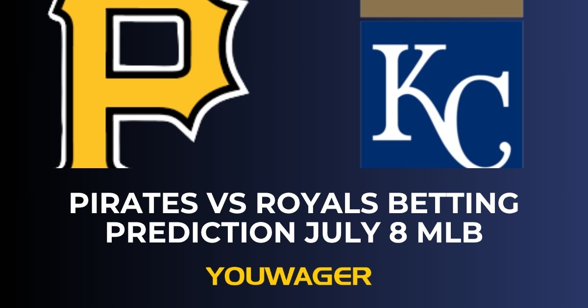 Pirates vs Royals Betting Prediction July 8 MLB
