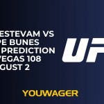Rafael Estevam vs Felipe Bunes Betting Prediction UFC Vegas 108 August 2