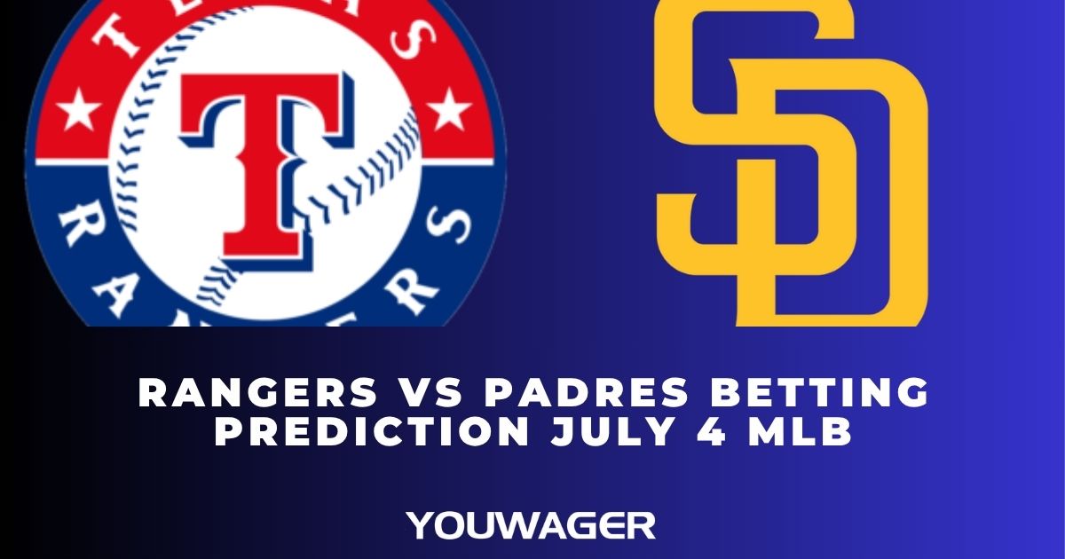 Rangers vs Padres Betting Prediction July 4 MLB