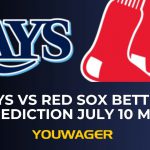 Rays vs Red Sox Betting Prediction July 10 MLB
