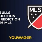 Red Bulls vs Revolution Betting Prediction July 16 MLS