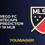 San Diego FC vs Whitecaps Betting Prediction July 19 MLB