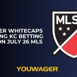 Vancouver Whitecaps vs Sporting KC Betting Prediction July 26 MLS